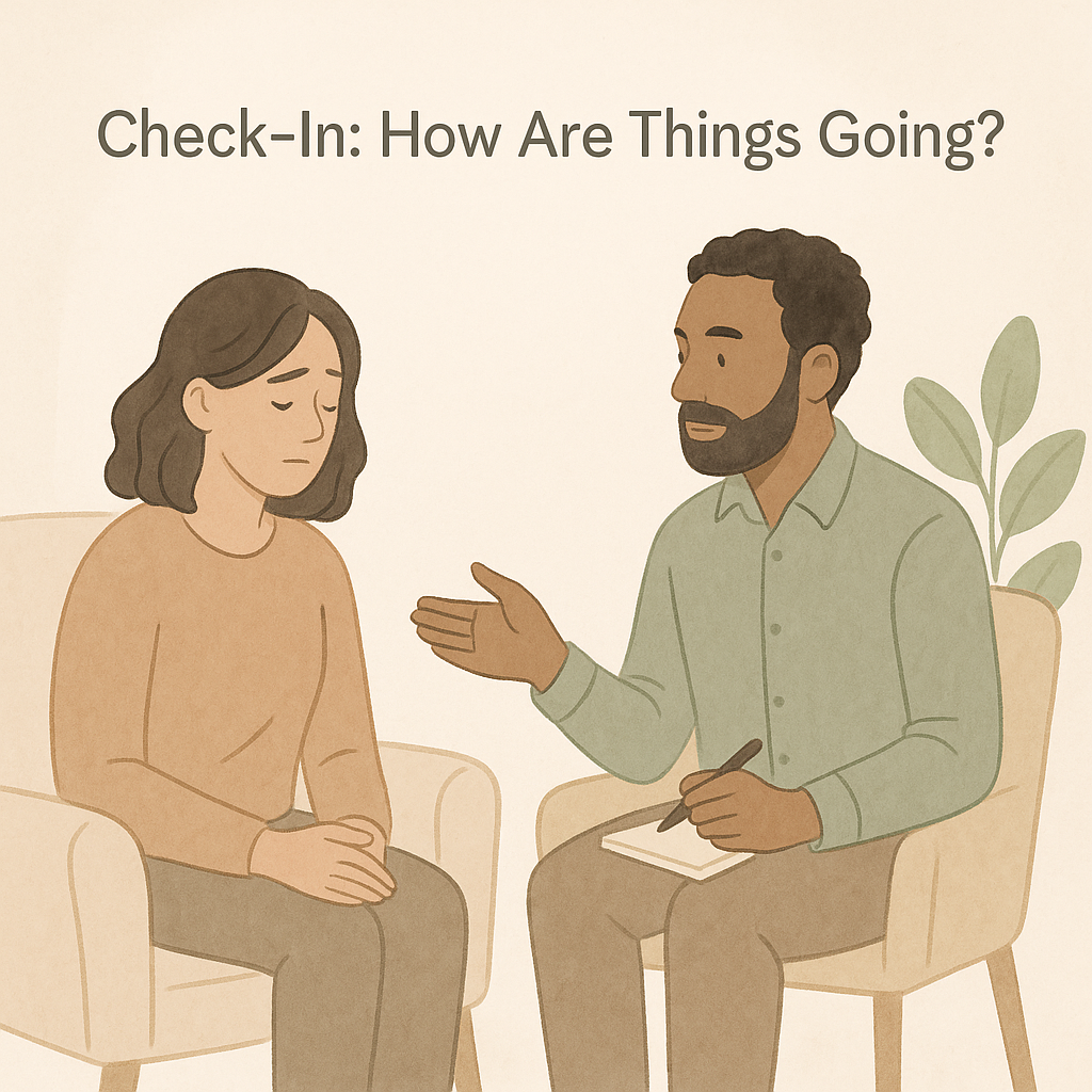 Check-In: How are Things Going?