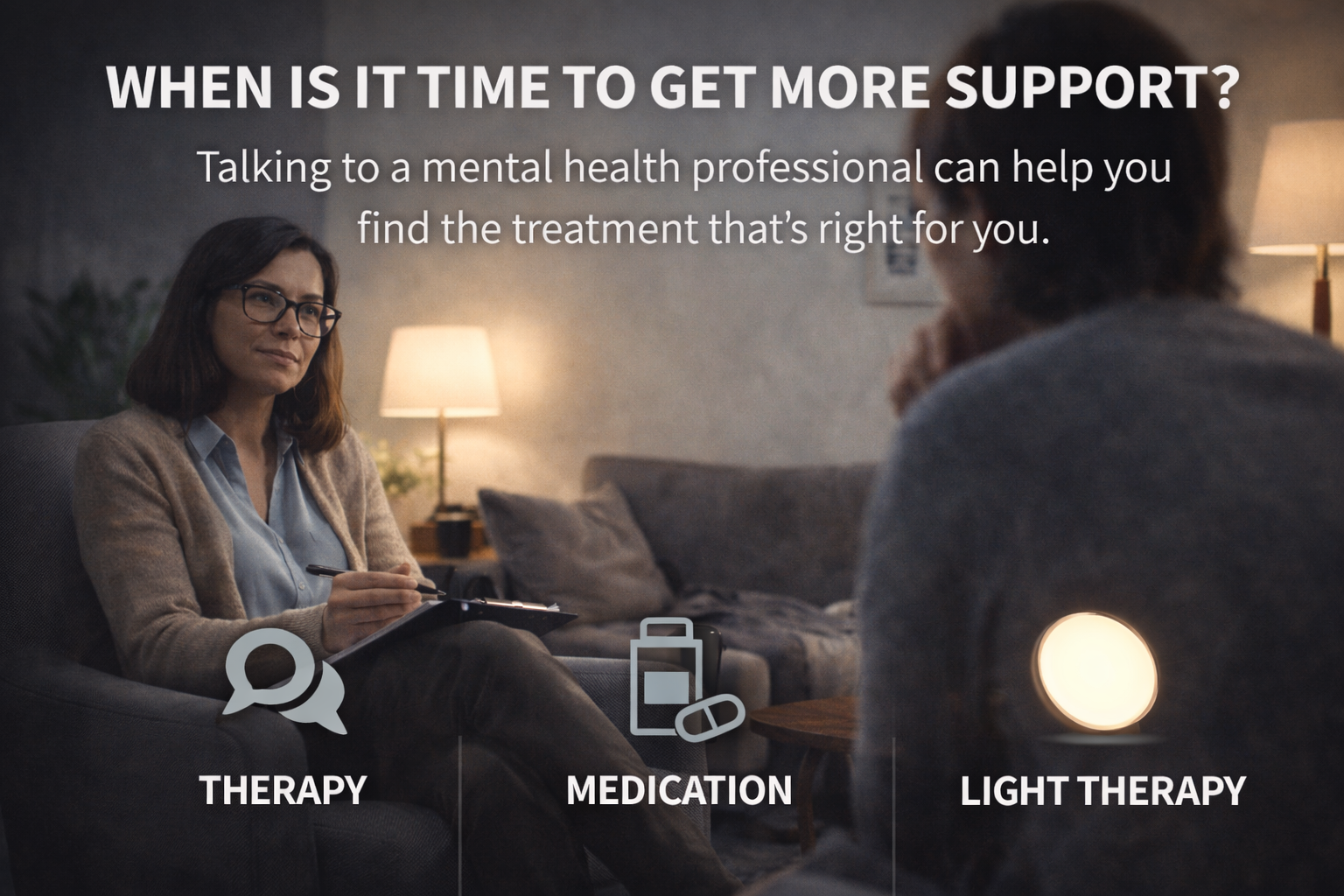 Therapist listening attentively to a patient in a cozy, softly lit office setting, with icons below indicating therapy, medication, and light therapy as treatment options.